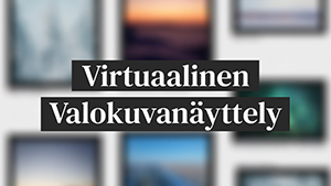 Ilmoitus virtuaalisesta valokuvanäyttelystä